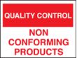 QC non conforming products sign