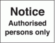 Notice authorised persons only sign