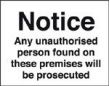 Notice unauthorised persons prosecuted sign