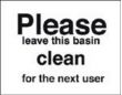 Please leave basin clean for next user sign