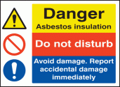 Asbestos insulation, do not disturb, report damage sign