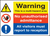 Multi hazard area, no unauthorised admittance, visitors reception sign