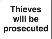 Thieves will be prosecuted sign