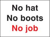 No hat no boots no job! sign