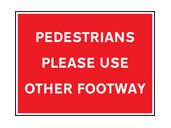 Pedestrians please use other footpath sign