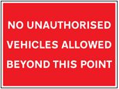 No unauthorised vehicles beyond point sign