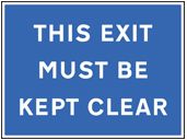 This exit must be kept clear sign