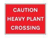 Caution heavy plant crossing sign