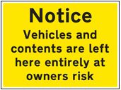 Notice vehicles/contents at owners risk sign