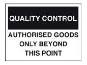 QC authorised goods only sign