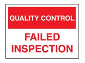 QC failed inspection sign