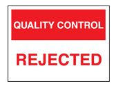 QC rejected sign