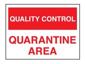 QC quarantine area sign