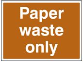 Paper waste only sign