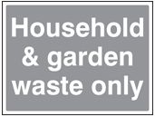 Household and garden waste sign