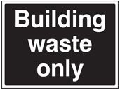 Building waste sign