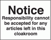 Notice responsibility cannot be accepted sign