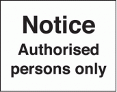 Notice authorised persons only sign