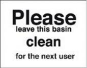 Please leave basin clean for next user sign