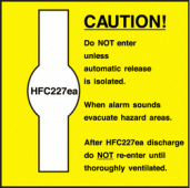 HFC227ea caution do not enter sign