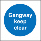 Gangway keep clear sign