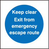 Keep clear exit/escape route sign