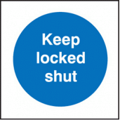 Keep locked shut sign