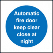 Auto fire door close/night sign