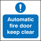 Automatic fire door keep clear sign