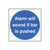 Alarm will sound if bar is pushed sign