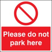 Please do not park here sign