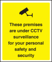 These premises under CCTV surveillance sign