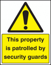 Property is patrolled by security guards sign