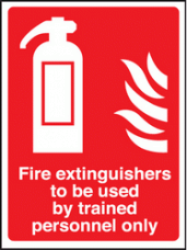 Fire extinguisher to be used by trained sign