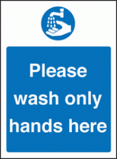 Wash only hands sign