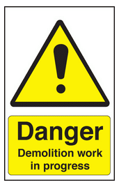 Danger demolition work in progress sign