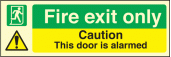 Fire exit only this door is alarmed sign