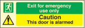 Exit for emergency/door is alarmed sign