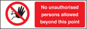 No unauthorised persons allowed sign