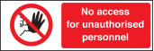 No access for unauthorised personnel sign