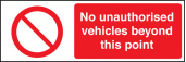No unauthorised vehicles sign