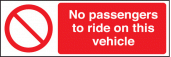 No passengers to ride on this vehicle sign