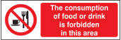 Consumption of food or drink is forbidden in this area sign