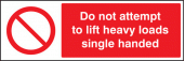 Do not attempt to lift heavy loads sign