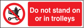 Do not stand on or in trolleys sign