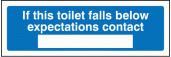 If this toilet falls below expectations sign