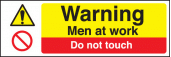 Men at work do not touch sign