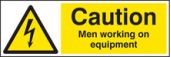 Caution men working on equipmentment sign