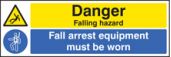 Danger falling hazard fall arrest equipmentment must be worn sign