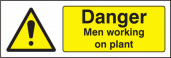 Danger men working on plant sign